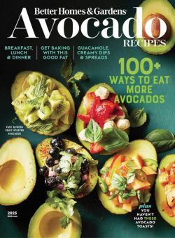 Better Homes & Gardens – Avocado Recipes – March 2023