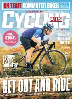 Cycling Plus UK – June 2023