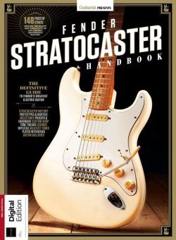 Guitarist Presents – Fender Stratocaster Handbook – 6th Edition – April 2023