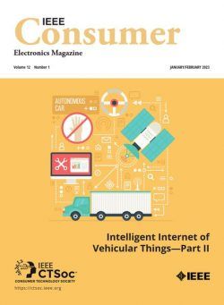 IEEE Consumer Electronics Magazine – January-February 2023