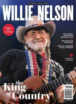 Music Spotlight Collector’s Edition Willie Nelson – The King Of Country – April 2023