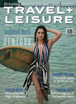 Travel+Leisure India & South Asia – April 2023