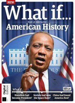 All About History – What If Book of Alternative American History – 1st Edition – April 2023