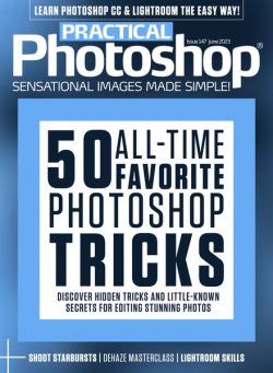 Practical Photoshop – Issue 147 – June 2023