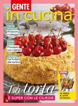 Gente In Cucina – 1 Luglio 2023