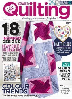 Love Patchwork & Quilting – February 2017