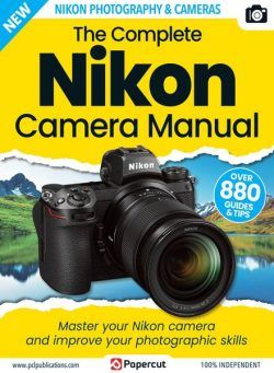 The Nikon Camera Complete Manual – June 2023