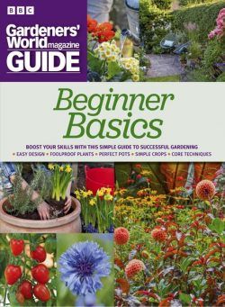 BBC Gardeners’ World Magazine Guide Beginners Basics – June 2023