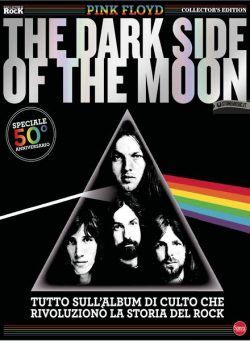 Classic Rock Speciale N15 – Pink Floyd The Dark Side of the Moon – Luglio-Agosto 2023