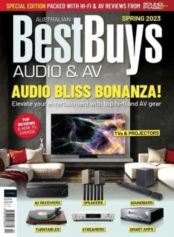 Australian Best Buys Audio & AV – Issue 7 – Spring 2023