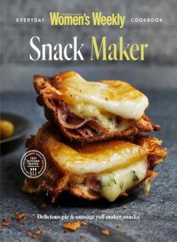 Australian Women’s Weekly Everyday Cookbook Collection – Snack Maker – 18 August 2023