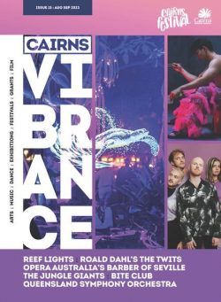 Cairns Vibrance – Issue 15 – August-September 2023