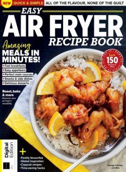 Easy Air Fryer Recipe Book – 1st Edition – 16 August 2023