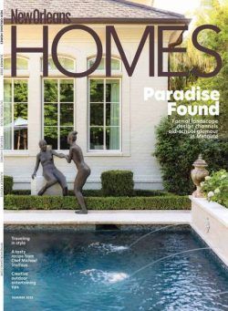 New Orleans Homes & Lifestyles – Summer 2023