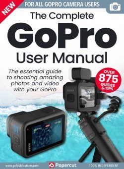 The Complete GoPro User Manual – Issue 3 – 26 July 2023