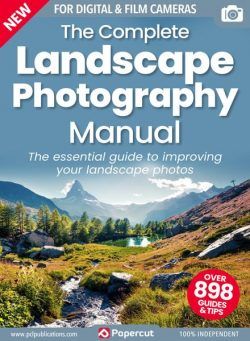 The Complete Landscape Photography Manual – Issue 3 – July 2023