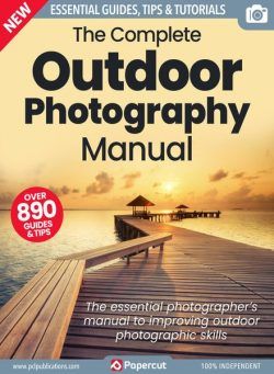 The Complete Outdoor Photography Manual – July 2023