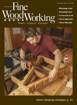 Fine Woodworking – Issue 306 – December 2023