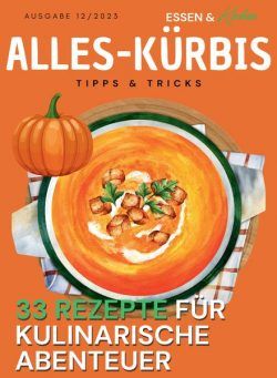 Essen und Kochen Tipps und Tricks – Alles-Kurbis – 6 Oktober 2023