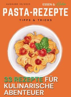 Essen und Kochen Tipps und Tricks – Pasta-Rezepte – Oktober 2023