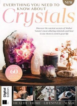 Everything You Need to Know About Crystals – 1st Edition – September 2023