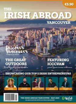 The Irish Abroad Vancouver Magazine – May 2023