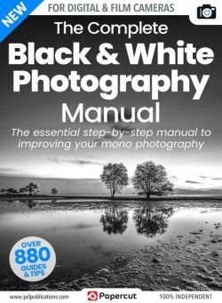 Black & White Photography Complete Manual – December 2023