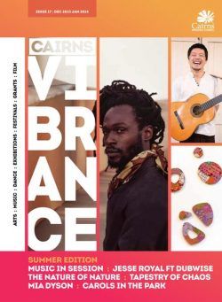 Cairns Vibrance – Issue 17 – December 2023 – January 2024