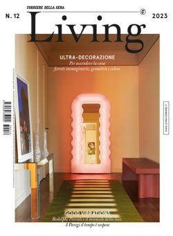 Corriere della Sera Living – Dicembre 2023