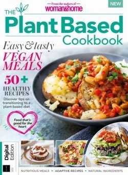 Woman & Home The Plant-Based Cookbook – 4th Edition – 14 December 2023