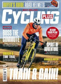 Cycling Plus UK – March 2024