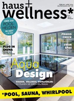 Haus+Wellness – Februar-Marz 2024