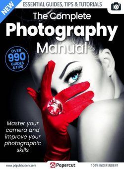 The Complete Photography Manual – Issue 4 – December 2023