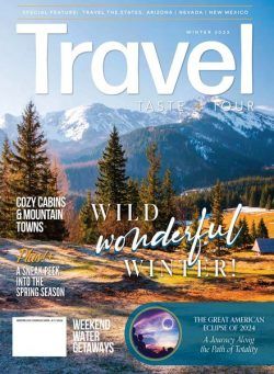 Travel Taste and Tour – Winter 2023