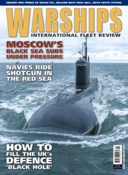 Warships International Fleet Review – February 2024