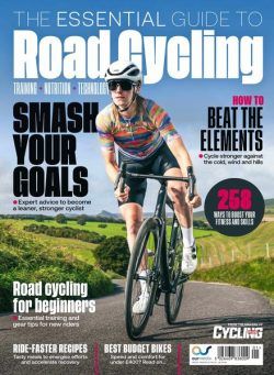 Cycling Plus Presents – The Essential Guide to Road Cycling – February 2024