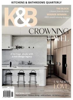 Kitchens & Bathrooms Quarterly – Issue 304 – 15 February 2024