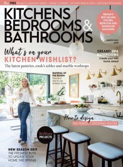 Kitchens Bedrooms & Bathrooms – March 2024