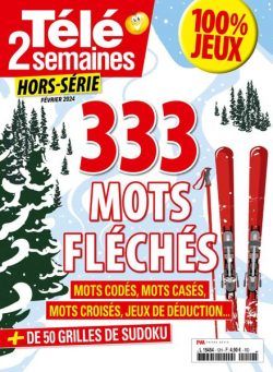 Tele 2 Semaines – Hors-Serie – Fevrier 2024