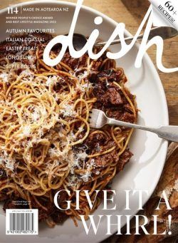 Dish – Issue 114 – April-May 2024