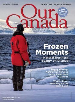 Our Canada – February-March 2024