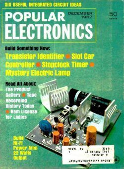 Popular Electronics – 1967-12