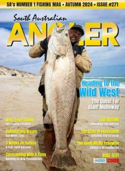 South Australian Angler – Issue 271 – Autumn 2024