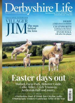 Derbyshire Life – April 2024