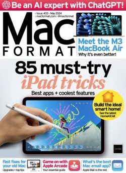 MacFormat UK – May 2024