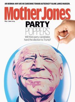 Mother Jones – May-June 2024