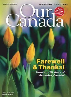 Our Canada – April-May 2024