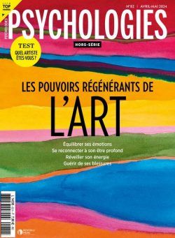 Psychologies – Hors-Serie N 82 – Avril-Mai 2024