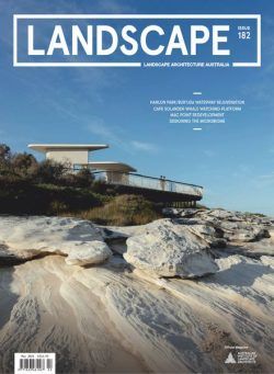 Landscape Architecture Australia – Issue 182 – May 2024