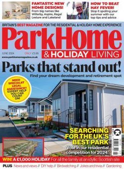 Park Home & Holiday Living – June 2024